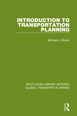 Introduction to Transportation Planning - Bruton, Michael J