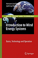 Introduction to Wind Energy Systems: Basics, Technology and Operation