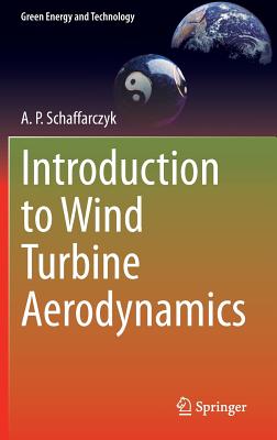 Introduction to Wind Turbine Aerodynamics - Schaffarczyk, A. P.