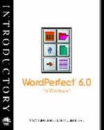 Introduction to WordPerfect 6.0 for Windows - Zimmerman, Beverly B.
