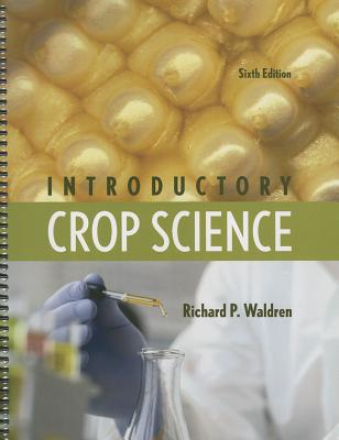 Introductory Crop Science - Waldren, Richard P