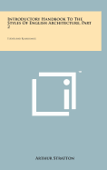 Introductory Handbook to the Styles of English Architecture, Part 2: Tudor and Renaissance