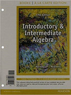 Introductory & Intermediate Algebra, Loose-Leaf Version with Integrated Review Plus Mymathlab -- Access Card Package - Lial, Margaret, and Hornsby, John, and McGinnis, Terry