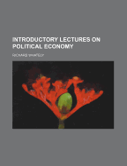 Introductory Lectures on Political Economy
