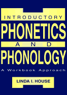 Introductory Phonetics and Phonology: A Workbook Approach