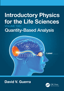 Introductory Physics for the Life Sciences: (Volume 2): Quantity-Based Analysis