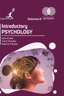 Introductory Psychology Vol 2 - Evans, Kyle, and Murphy, Carol, and Fischer, Patrick