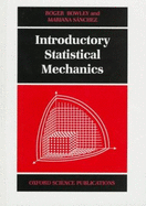 Introductory Statistical Mechanics - Bowley, Roger, and Snchez, Mariana