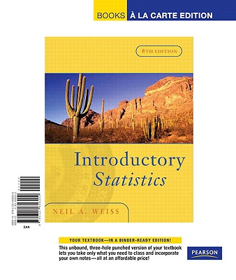 Introductory Statistics, Books a la Carte Edition - Weiss, Neil A