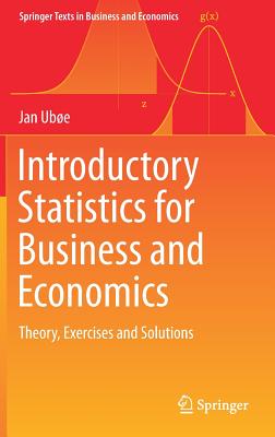 Introductory Statistics for Business and Economics: Theory, Exercises and Solutions - Ube, Jan