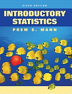 Introductory Statistics Sixth Edition (Canadian ISBN)