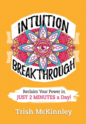 Intuition Breakthrough - McKinnley, Trish