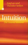 Intuition-Die Innere Stimme