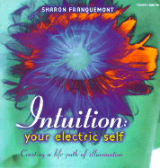 Intuition: Your Electric Self
