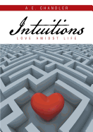 Intuitions: Love Amidst Life
