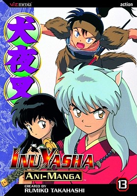 Inuyasha Ani-Manga, Vol. 13 - Takahashi, Rumiko