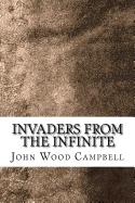 Invaders from the Infinite