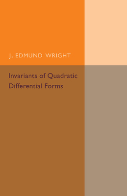 Invariants of Quadratic Differential Forms - Wright, J. Edmund