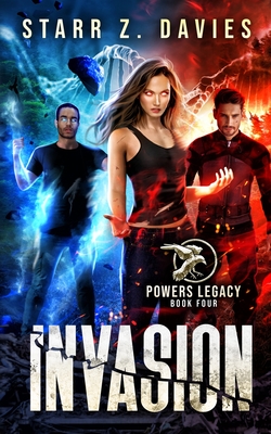 Invasion: A Dystopian Sci-Fantasy Novel - Davies, Starr Z