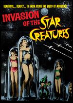 Invasion of the Star Creatures - Bruno Ve Sota