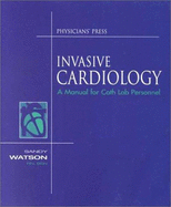 Invasive Cardiology: Manual for Cath Lab Personnel