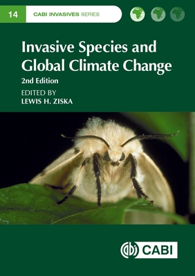 Invasive Species and Global Climate Change - Ziska, Lewis H (Editor)