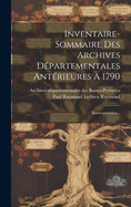 Inventaire-Sommaire Des Archives Departementales Anterieures a 1790: Basses-Pyrenees...