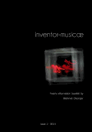 Inventor-Musicae Yearly Bulletin (2014): Yearly Bulletin of Mehmet Okonsar (Issue 1: 2014)