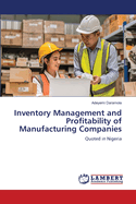 Inventory Management and Profitability of Manufacturing Companies