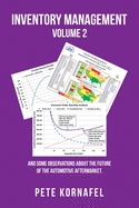 Inventory Management Volume 2: And Some Observations About the Future of the Automotive Aftermarket