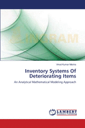 Inventory Systems Of Deteriorating Items