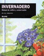 Invernadero: Manual de Cultivo y Conservacion