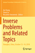 Inverse Problems and Related Topics: Shanghai, China, October 12-14, 2018