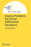 Inverse Problems for Partial Differential Equations - Neumann, Heinz-Dieter, and Isakov, Victor