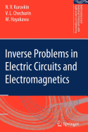 Inverse Problems in Electric Circuits and Electromagnetics