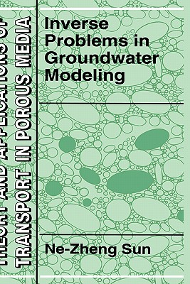 Inverse Problems in Groundwater Modeling - Ne-Zheng Sun