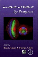 Invertebrate and Vertebrate Eye Development: Volume 93