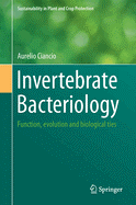 Invertebrate Bacteriology: Function, Evolution and Biological Ties