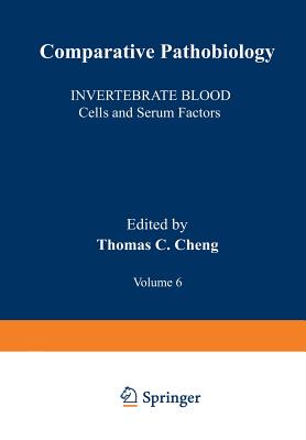 Invertebrate Blood: Cells and Serum Factors - Cheng, Thomas C (Editor)