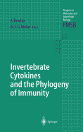 Invertebrate Cytokines and the Phylogeny of Immunity: Facts and Paradoxes