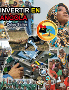 INVERTIR EN ANGOLA - Visit Angola - Celso Salles: Coleccin Invertir en frica