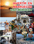 INVERTIR EN MARRUECOS - Visit Morocco - Celso Salles: Coleccin Invertir En frica