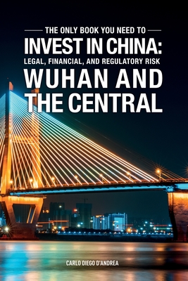 Invest In China: Wuhan And The Central: ICC - Xie, Aris, and Yang, Jason, and Wang, Tom