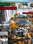 INVEST IN ZIMBABWE - Visit Zimbabwe - Celso Salles: Invest in Africa Collection