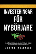 Investeringar fr Nybrjare: En Steg-fr-Steg-guide om Hur Man Bygger ett Lnsamt Handelssystem, Beh?rskar Handelstid, Analyserar Diagram och Anv?nder Teknisk Analys fr Maximal Vinst