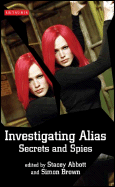 Investigating Alias: Secrets and Spies
