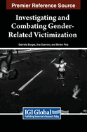 Investigating and Combating Gender-Related Victimization