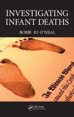Investigating Infant Deaths - O'Neal, Bobbi Jo