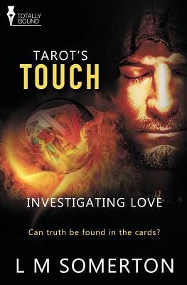 Investigating Love: Tarot's Touch - Somerton, L M