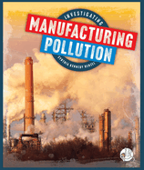 Investigating Manufacturing Pollution
